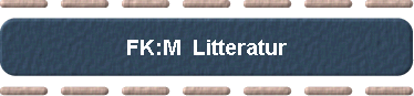  FK:M  Litteratur 