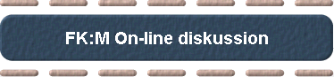  FK:M On-line diskussion 